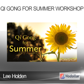 Lee Holden - Qi Gong for Summer Workshop