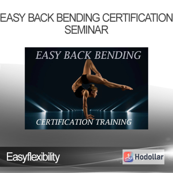 Easyflexibility - EASY Back Bending Certification Seminar
