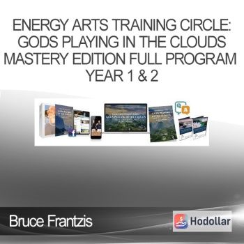 Bruce Frantzis - Energy Arts Training Circle: Gods Playing in the Clouds Mastery Edition Full Program Year 1 & 2