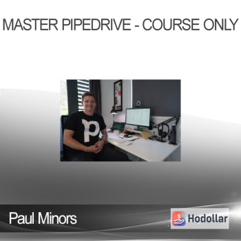 Paul Minors - Master Pipedrive - Course Only