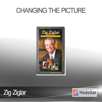 Zig Ziglar - Changing the Picture