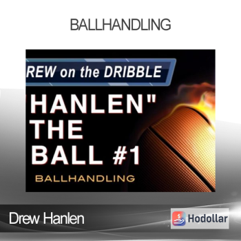 Drew Hanlen - Ballhandling