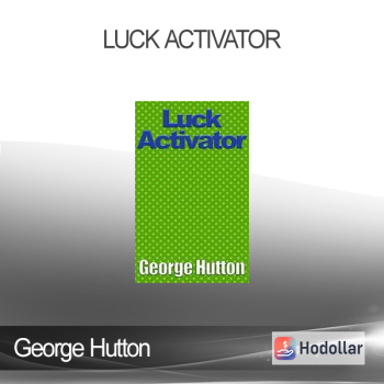 George Hutton - Luck Activator