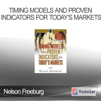Nelson Freeburg - Timing Models and Proven Indicators for Today's Markets