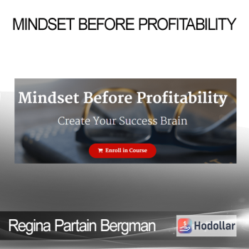 Regina Partain Bergman - Mindset Before Profitability