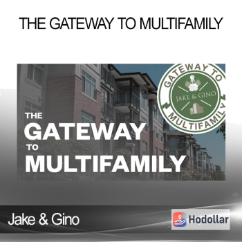 Jake & Gino - The Gateway To Multifamily
