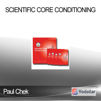 Paul Chek - Scientific Core Conditioning