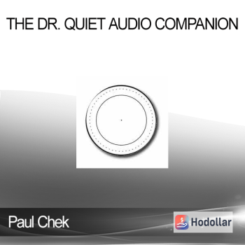 Paul Chek - The Dr. Quiet Audio Companion