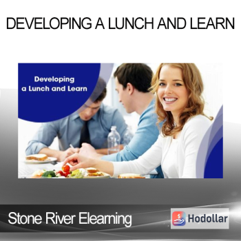 Stone River Elearning - Developing a Lunch and Learn