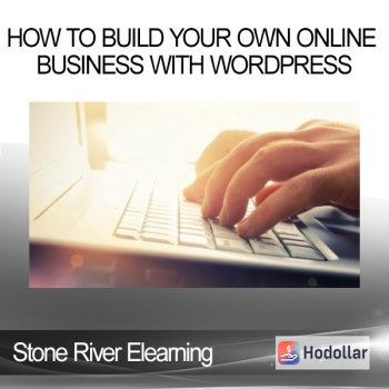 Stone River Elearning - How to Build Your Own Online Business with WordPress