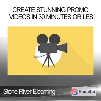Stone River Elearning - Create Stunning Promo Videos in 30 Minutes or Les