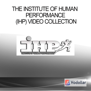 The Institute of Human Performance (IHP) Video Collection