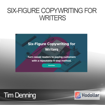 Tim Denning - Six-Figure Copywriting for Writers