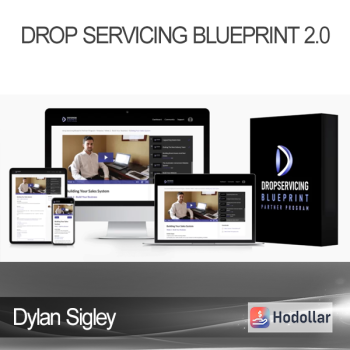 Dylan Sigley - Drop Servicing Blueprint 2.0