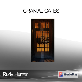 Rudy Hunter - Cranial Gates