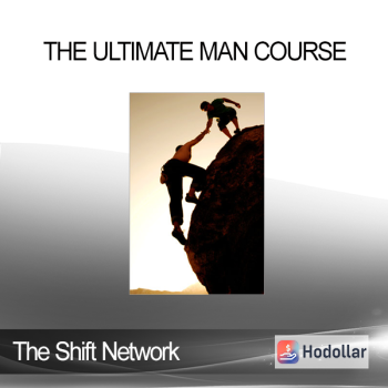 The Shift Network - The Ultimate Man Course