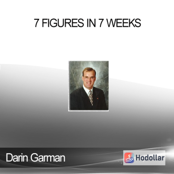 Darin Garman - 7 Figures In 7 Weeks