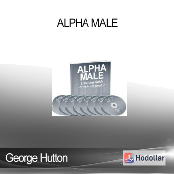 George Hutton - Alpha Male