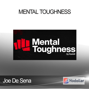 Joe De Sena - Mental Toughness