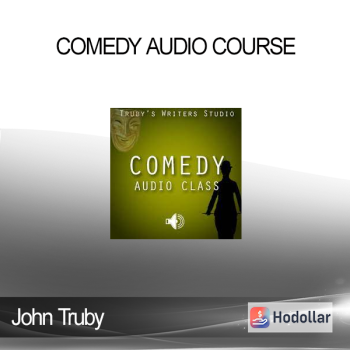 John Truby - Comedy Audio Course