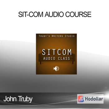John Truby - Sit-com Audio Course