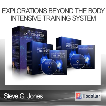 Steve G. Jones - Explorations Beyond The Body & Intensive Training System