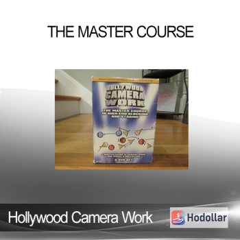 Hollywood Camera Work - The Master Course