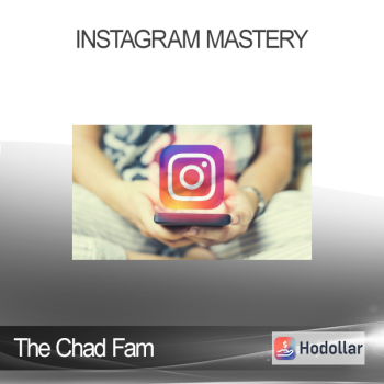 The Chad Fam - Instagram Mastery