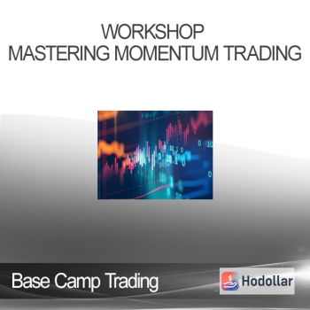 Base Camp Trading - Workshop Mastering Momentum Trading