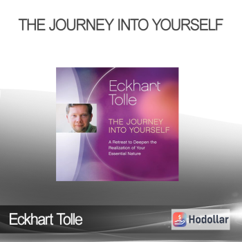 Eckhart Tolle - The Journey Into Yourself