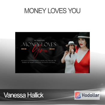 Vanessa Hallick - Money Loves You