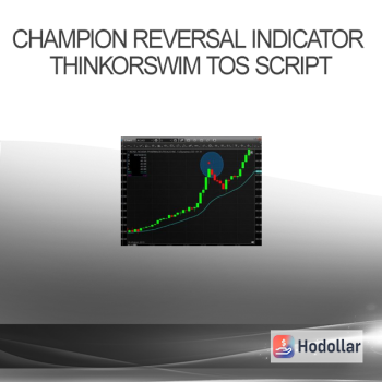 Champion Reversal Indicator ThinkorSwim TOS Script