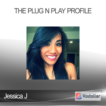 Jessica J - The Plug N Play Profile