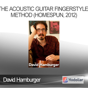 David Hamburger - The Acoustic Guitar Fingerstyle Method