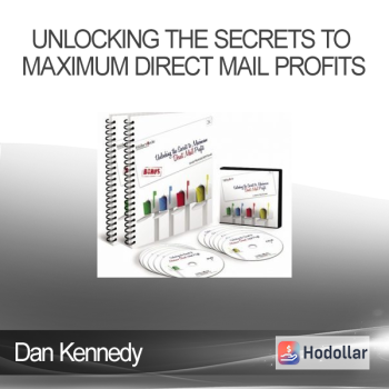 Dan Kennedy - Unlocking the Secrets to Maximum Direct Mail Profits