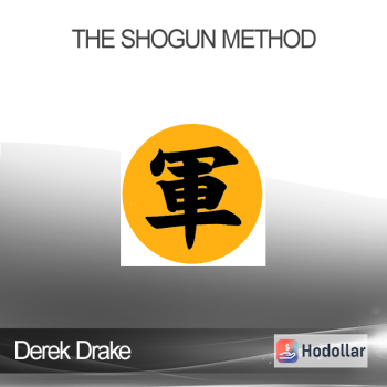 Derek Drake - The Shogun Method