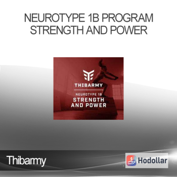 Thibarmy - Neurotype 1B Program - Strength and Power