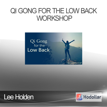 Lee Holden - Qi Gong for the Low Back Workshop
