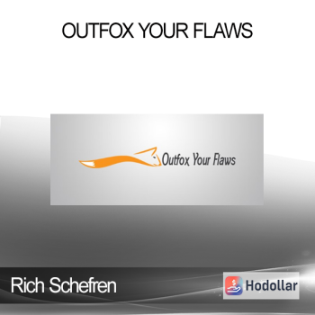 Rich Schefren - Outfox Your Flaws