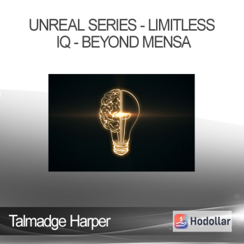 Talmadge Harper - Unreal Series - Limitless IQ - Beyond Mensa