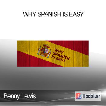 Benny Lewis - Why Spanish is Easy