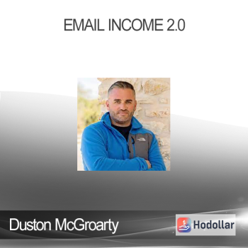 Duston McGroarty - Email Income 2.0