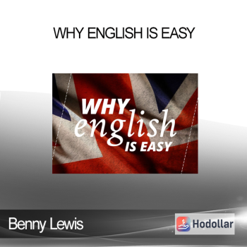 Benny Lewis - Why English is Easy