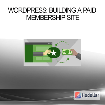 WordPress: Building a Paid Membership Site