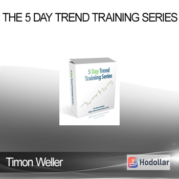 Timon Weller - The 5 Day Trend Training Series