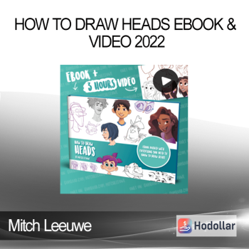 Mitch Leeuwe - How To Draw Heads Ebook & Video 2022