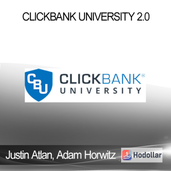 Justin Atlan & Adam Horwitz - ClickBank University 2.0