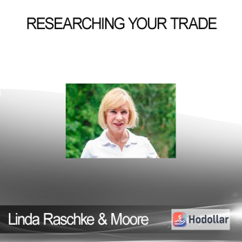 Linda Raschke & Moore - Researching your Trade