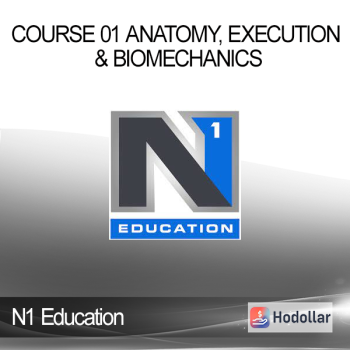 N1 Education - Course 01 Anatomy Execution & Biomechanics