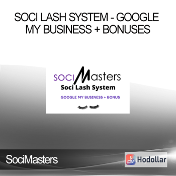 SociMasters - Soci Lash System - Google My Business + Bonuses